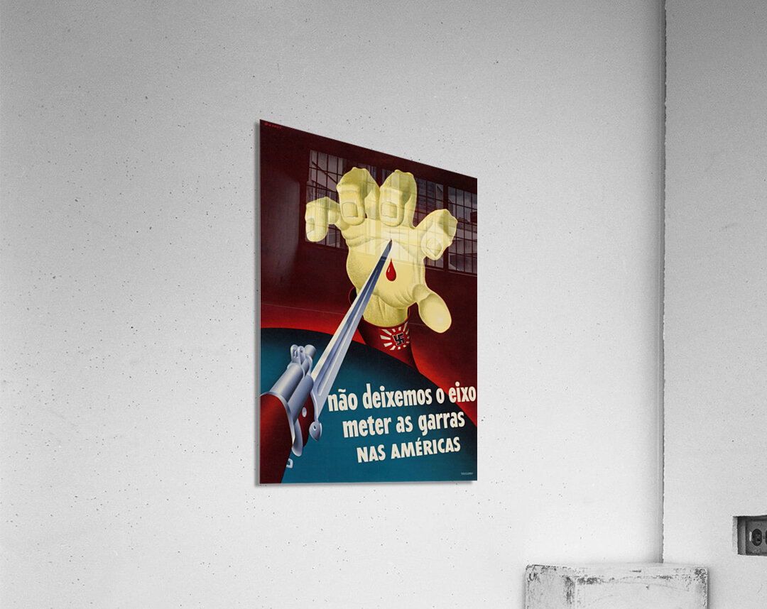 Nao Deixemos o Eixo Meter as Garras nas Américas Acrylic Print