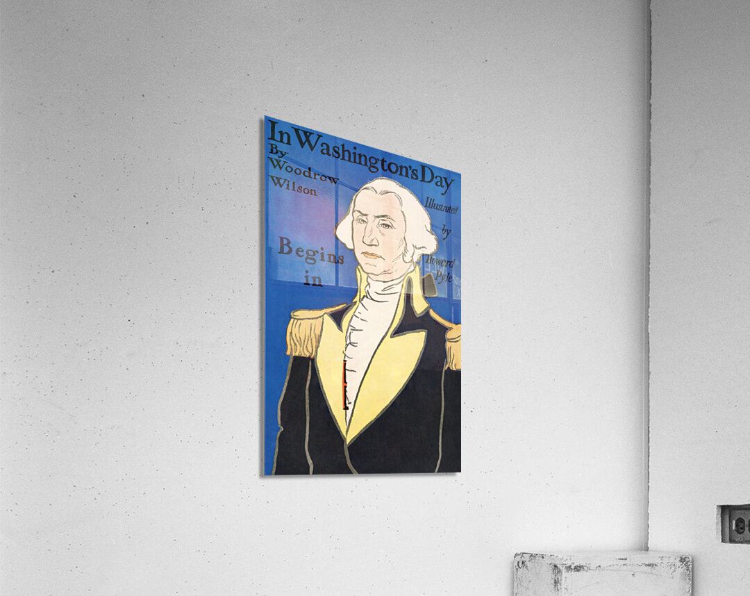 In Washingtons Day by Woodrow Wilson 1896 by Edward Penfield Acrylic Print
