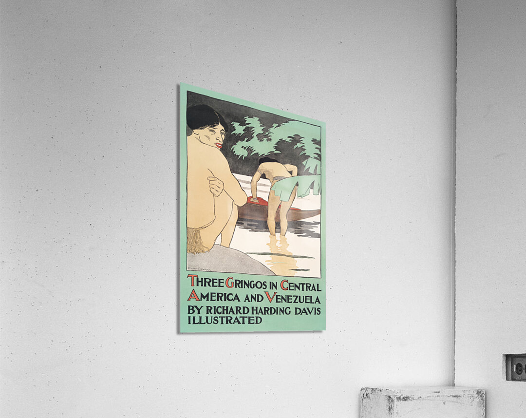 Three Gringos in Central America and Venezuela by Richard Harding Davis 1896 by Edward Penfield Acrylic Print