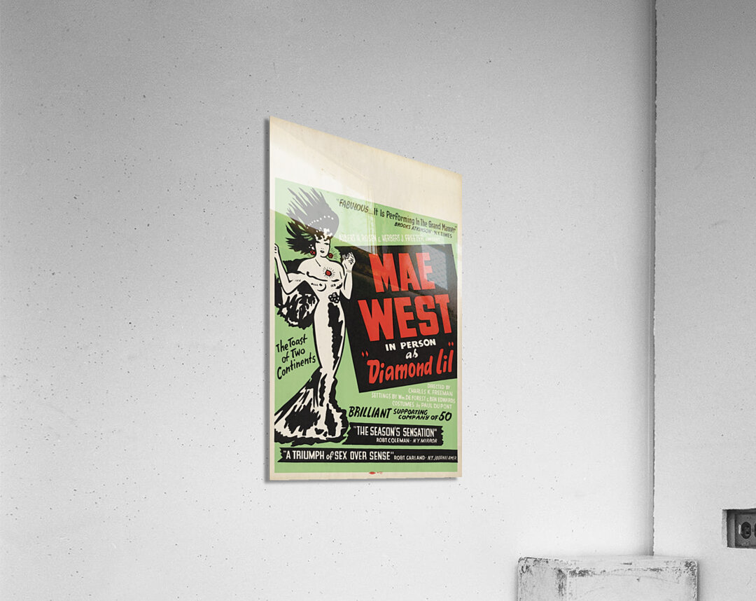 Mae West in person as ‘Diamond Lil’ 1951 Artcraft Lithograph Poster 1905–1970 Acrylic Print