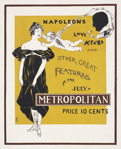 Napoleons love affairs and other great features in the July Metropolitan ca. 1900-1920 by Edward Penfield