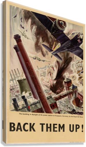 The Bombing in Daylight of the Power Station at Knapsack Germany by the Royal Air Force – Back Them Up! Canvas Print