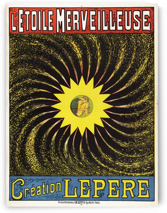 L’etoile Merveilleuse Création Lepere 1880 Posters by Georges Meunier by IStockHistory com