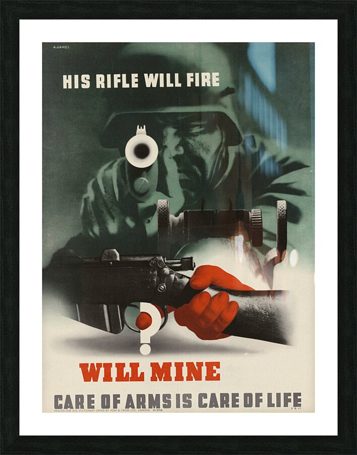 His Rifle Will Fire – Will Mine Picture Frame print