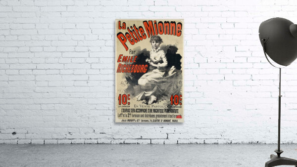 La Petite Mionne Par Emile Richebourg 1884 Poster by Jules Chéret Wall Preview